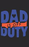 Dad Is Off Duty
