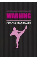 Warning Female Kickboxer