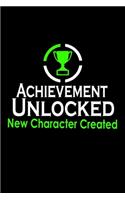 Achievement Unlocked New Character Created: 110 Game Sheets - 660 Tic-Tac-Toe Blank Games Soft Cover Book For Kids For Traveling & Summer Vacations Mini Game Clever Kids 110 Lined Pages 6 X 9 