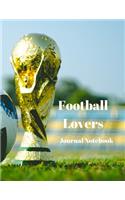 Football Lovers Journal Notebook: A4 Size with 200 Pages for recording your special events or thoughts. Ideal Gift. Includes Index Pages, Password Tracking Columns, At a Glance Calen