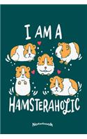 My Funny Hamsteraholic Notebook: Cute Notebook, Diary or Journal Gift for Gold Hamster Fans And Lovers with 120 Dot Grid Pages, 6 x 9 Inches, Cream Paper, Glossy Finished Soft Cover
