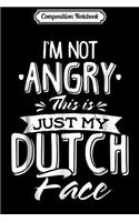 Composition Notebook: I'm Not Yelling I'm Dutch Netherlands Flag Journal/Notebook Blank Lined Ruled 6x9 100 Pages