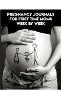 Pregnancy Journals For First Time Moms Week By Week: Pregnancy Planner and Organizer, Diary, notebook Mother and Child. 8.5x11 - 50 Pages
