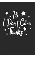 Sarcastic I don't care Notebook: Notebook / 6x9 Zoll / 120 dotted Pages