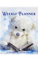 Bear Weekly Planner: 12 Month Perpetual Planner - Undated Weekly Planner - 2 pages per week - Contacts - Passwords - Notes - Bear