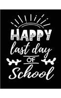 Happy Last Day Of School