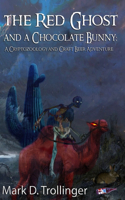 The Red Ghost and a Chocolate Bunny