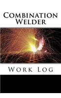 Combination Welder Work Log: (Orange Logs/Work Log)