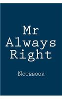 Mr Always Right