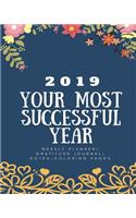 2019 Most Successful Year: Keeping Your Life Successful and Meaningful (52 Weeks) (Weekly Planner+gratitude Journal+notes+coloring Pages)