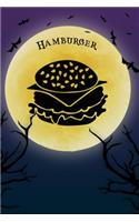 Hamburger Notebook Halloween Journal: Spooky Halloween Theme Blank Lined Student Exercise Composition Book/Diary For Foodies Food & Drinks Lovers, 6x9, 130 Pages (Halloween Edition