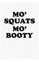 Mo Squats Mo Booty