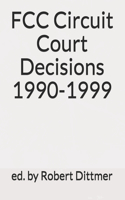 FCC Circuit Court Decisions 1990-1999