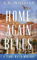 Home Again Blues: A Tenny Mateo Mystery