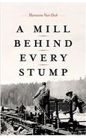 A Mill Behind Every Stump: The Okanagan Trail of 1858–68 and Its Origins in Washington and British Columbia