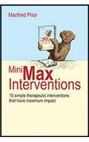 Minimax Interventions: 15 Simple Therapeutic Interventions That Have Maximum Impact