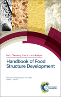 Handbook of Food Structure Development: (Volume 18 Food Chemistry, Function and Analysis)