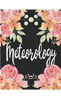 Meteorology: 1 Subject 100 Pages College Ruled 8.5 X 11 Composition Notebook Journal for School Classes - Meteorology Teachers, Students, Tas, Flowers, Cute, Pre
