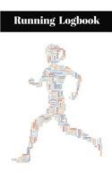 Running Logbook: Track All the Key Data from Your Daily Runs in This Logbook Tracker with Jogging Word Cloud Cover