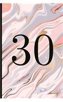 30: A Beautiful 30th Birthday Gift and Keepsake to Write Down Special Moments