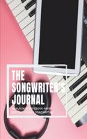 The Songwriter's Journal: Manuscript Notebook Paper for the Guitar and Songwriting