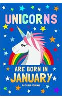 Unicorns Are Born in January Dot Grid Journal: 100 Pages Dotted Bullets, Spaced .2 Apart / 6x9 Matrix Notebook / Composition Sketch Book Diary / Journaling, Drawing, Planning, Calligraphy, Hand L
