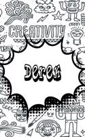 Derek: Personalized Doodle Handwriting Practice Paper for Kids Notebook with Dotted Lined Sheets for K-3 Students Featuring 120 Lined Pages 6x9