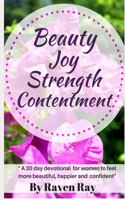 Beauty Joy Strength Contentment
