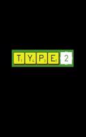Type 2: A 6 X 9 Inch Matte Softcover Paperback Notebook Journal with 120 Blank Lined Pages