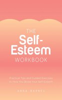 The Self-Esteem Workbook