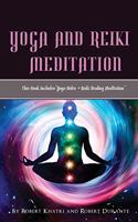 Yoga and Reiki Meditation: This Book IncludesYoga Nidra + Reiki Healing Meditation