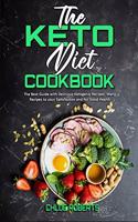 The Keto Diet Cookbook: The Best Guide with Delicious Ketogenic Recipes; Many Recipes to your Satisfaction and for Good Health