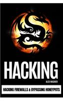 Hacking: Hacking Firewalls & Bypassing Honeypots