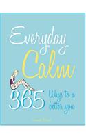 Everyday Calm: 365 Ways to a Better You