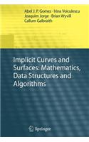 Implicit Curves and Surfaces: Mathematics, Data Structures and Algorithms(English)