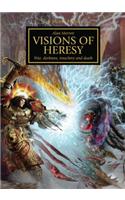Horus Heresy: Visions of Heresy: War, Darkness, Treachery and Death