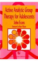 Active Analytic Group Therapy for Adolescents