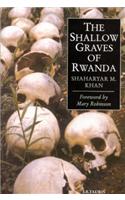 Shallow Graves of Rwanda