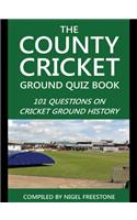The County Cricket Ground Quiz Book
