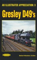 ILLUSTRATED APPRECIATION 3 GRESLEY D49S