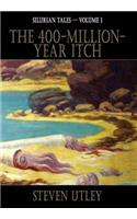 The 400-Million-Year-Itch