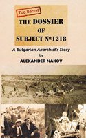 The Dossier of Subject No. 1218