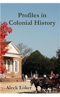 Profiles in Colonial History