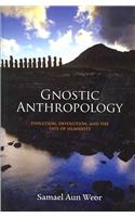 Gnostic Anthropology