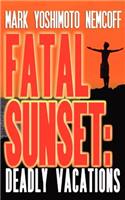Fatal Sunset