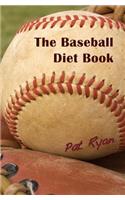 The Baseball Diet Book