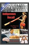Indigenous Recall (Vol. 1, Lipstick and War Crimes Series)