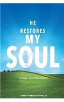 He Restores My Soul
