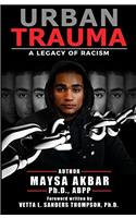 Urban Trauma: A Legacy of Racism