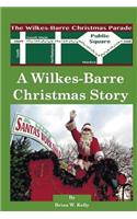 A Wilkes-Barre Christmas Story: A wonderful town makes Christmas all the better